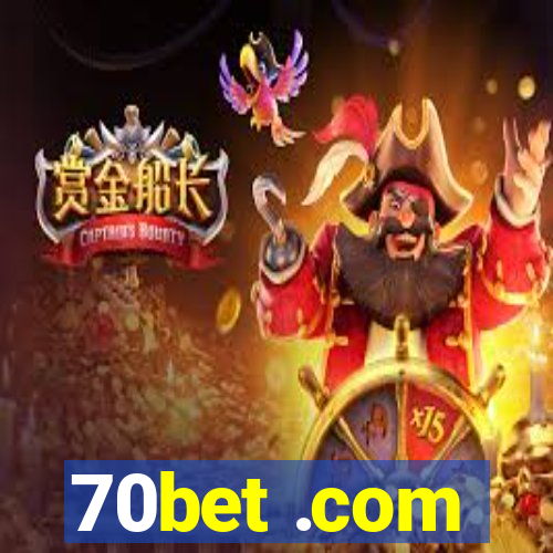 70bet .com